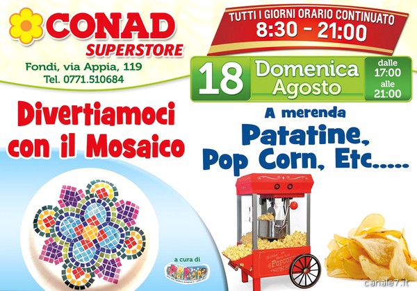 Domenica 18 Agosto da Conad Superstore intrattenimento e merenda appetitosa!