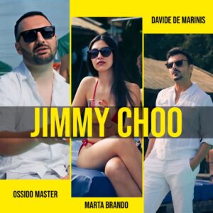 Ossido Master - Jimmy Choo feat. Davide De Marinis & Marta Brano - Copertina