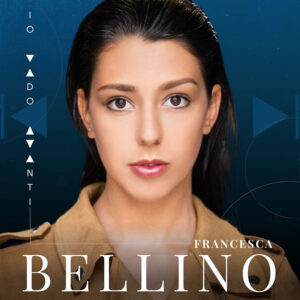 FRANCESCA BELLINO COVER Io vado Avanti