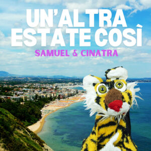 Samuel & Cinatra - Un'altra estate così - COPERTINA