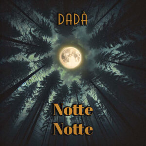 Copertina_Dadà_Notte Notte