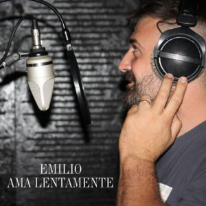 Emilio-Ama-Lentamente-Copertina